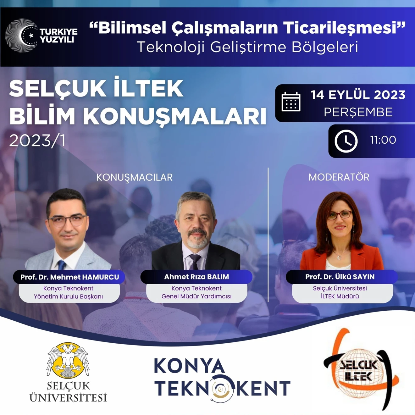 SELÇUK İLTEK BİLİM KONUŞMALARI 2023/1 : "Bilimsel Çalışmaların Ticarileşmesi" Teknoloji Geliştirme Bölgeleri